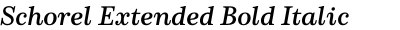 Schorel Extended Bold Italic